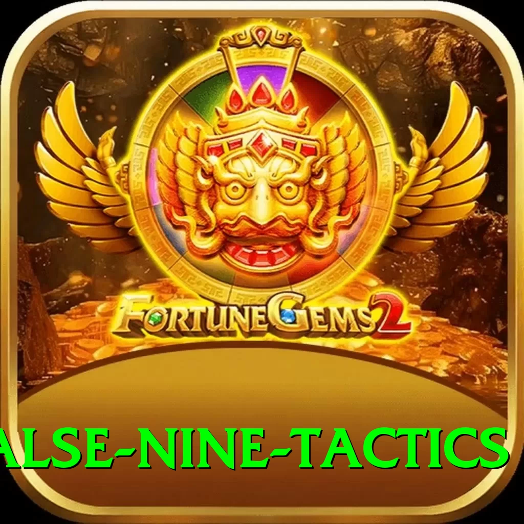 false nine tactics Games (Casino & Earning) VIP v1.1.4 - 2